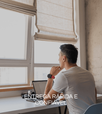 ENTREGA RÁPIDA E CONFIÁVEL